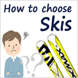 How to choose a ski